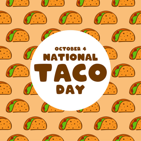 National Taco Day - October 4th